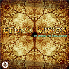 [preview] Kick Bong & Squazoid - Ethnic Vision EP