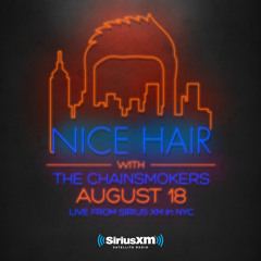 Nice Hair with The Chainsmokers 001