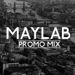 Maylab - Promo Mix [Part One]