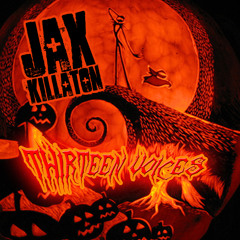 Jax Killaton - 13 Voices (Instrumental)