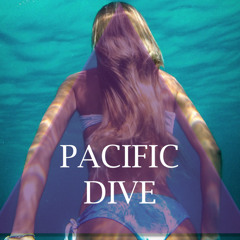 Pacific Dive (Original Mix) // FREE DOWNLOAD