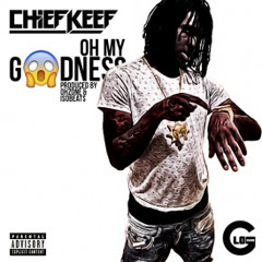 Chief Keef - Oh My Goodness (SLowed)
