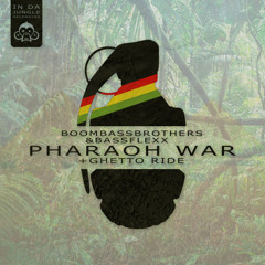 Boombassbrothers & Bassflexx - Pharaoh war (OUT NOW Inda Jungle Recordings)