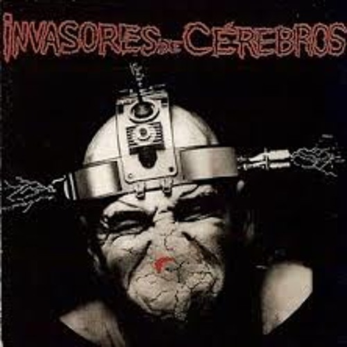 05 - Invasores de Cérebros - Não Se Entregue