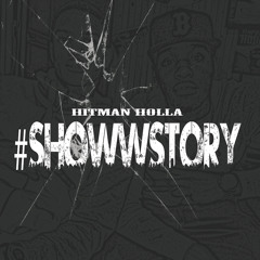 Hitman Holla #ShowwStory