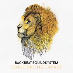 Backbeat Soundsystem - Come Undone