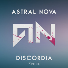 Astral Nova - Discordia (Low Octave Remix)