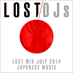 Lost Mix July 2014: Japanese Music