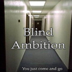 Blind Ambition