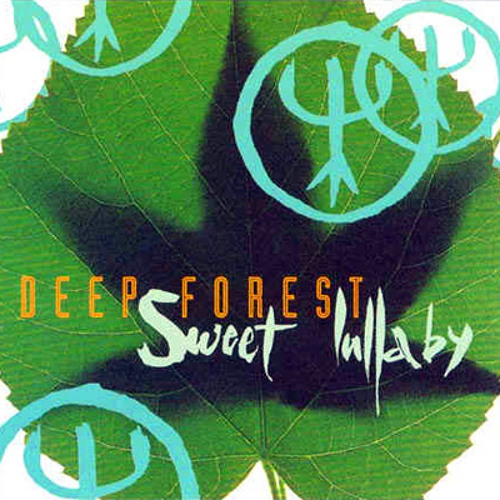 Deep Forest - Sweet Lullaby (Martin Mittone Remix)