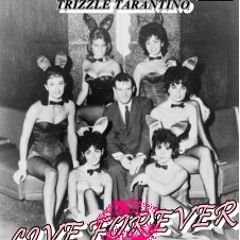Trizzle Tarantino-Live Forever(Produced By G - SCO)