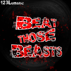 Beat those beasts ! [Battle Theme] - 123Lunatic