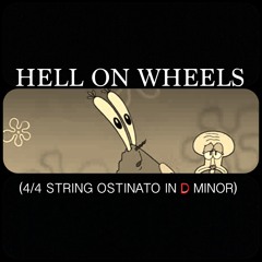 Hell On Wheels (4/4 String Ostinato In D Minor)