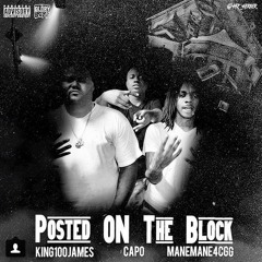 ManeMane4CGG & Fat4Glo - Posted On The Block Ft Capo (Prod By Chop Squad DJ)