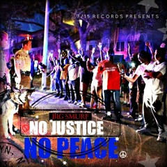 BIG SMURF-NO JUSTICE NO PEACE