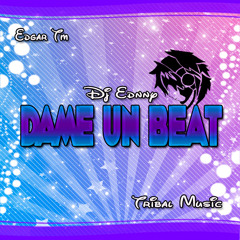 Dame un beat (Tribal Star Music)Dj Ednny