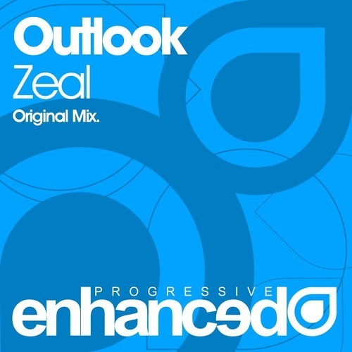 Outlook - Zeal (Original Mix) [Enhanced Progressive]