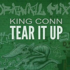 King Conn - Tear It Up (Original Mix)