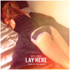 Witt Lowry Lay Here Prod By Tido Vegas Mp3