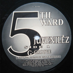 5th Ward Juvenilez - G-Groove