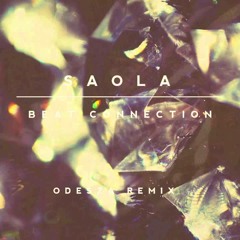 Beat Connection - Saola Remix of ODESZA