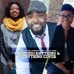 Satisfied and Anything & Everything Cover