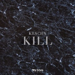KILL (Filthy Fortune Records)