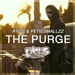 Ryos & PetieSmallzz - The Purge (Lycus Festival Trap Remix) [FREE DOWNLOAD]