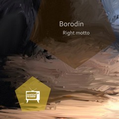Borodin – Nol` 7 (Original Mix)
