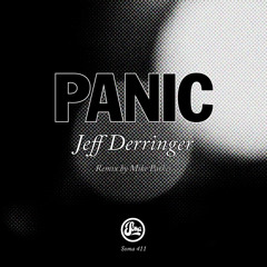 Jeff Derringer - Panic Attack (Soma 411)