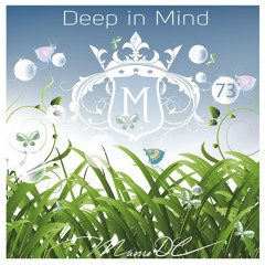 The Very Best of Deep, House, Vocal & Emotional - Deep in Mind Vol.73 By Manu DC