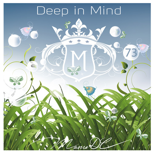 The Very Best of Deep, House, Vocal & Emotional - Deep in Mind Vol.73 By Manu DC