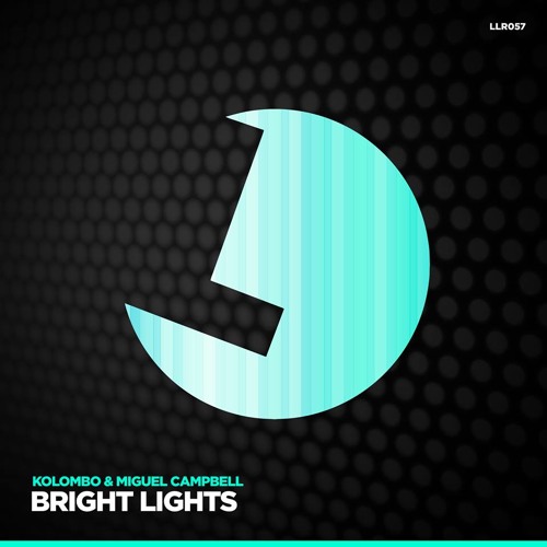 Kolombo & Miguel Campbell - Brightlights - Loulou Records