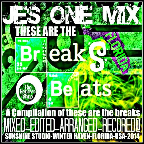 THESE ARE THE BREAKS-A COMPILATION MIXED by JES ONE