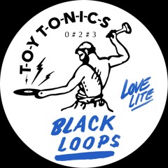 Black Loops - "THE LOVELITE"