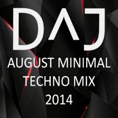 D^J - August Minimal Techno Mix 2014