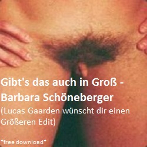 Gibt's das auch in Groß - Barbara Schöneberger (Lucas Gaarden wünscht dir einen Größeren Edit)