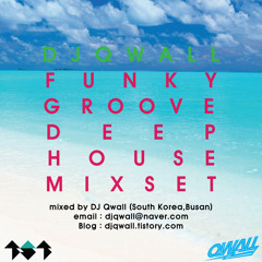 DJ Qwall Funky Groove Deep House Mixset