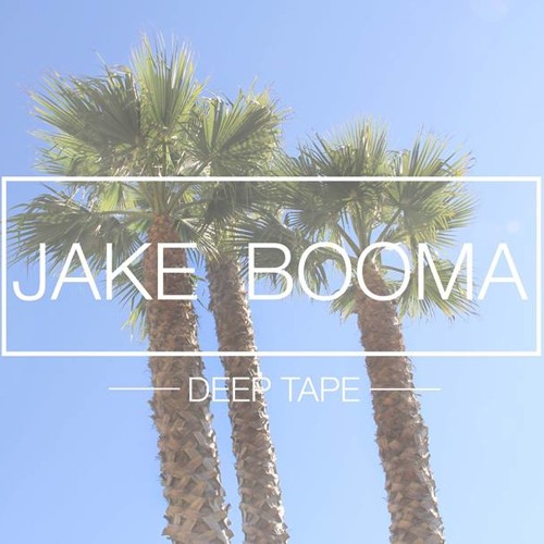 Jake Booma - Deep Tape