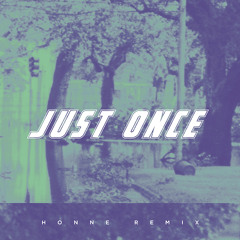 Shura - Just Once (HONNE Remix)