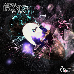Ironic (Remix) Fea. I.R.V. [Produced by Epic X]
