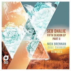 Seb Dhajje - Fifth Season (Nick Brennan remix) :: coming 15th September 2014 on Ôtrement!