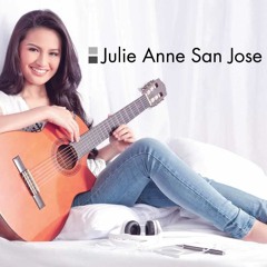 Julie Anne San Jose - Bakit Ngayon