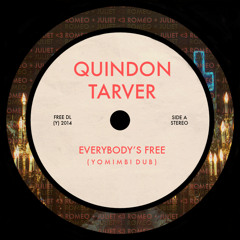 FREE DOWNLOAD: Quindon Tarver - Everybody's Free (Yomimbi Dub)