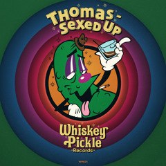 Thomas - Sexed Up (Original Mix