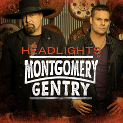Montgomery Gentry - Headlights (Radio Version)