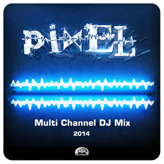 Pixel Multi Channel Djmix
