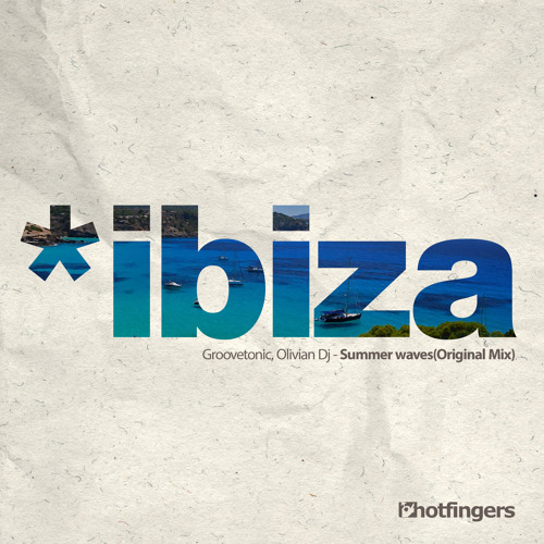 Groovetonic,Olivian Dj - Summer waves(Original Mix)[Hotfingers]Out