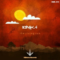 Ionika - The Rising Sun [KILLNOVA RECORDS]
