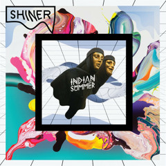 Indian Summer - Shiner Feat. Ginger and the Ghost